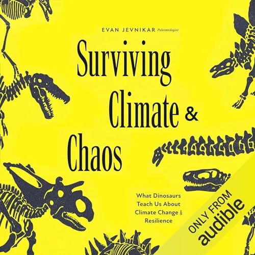 Surviving Climate and Chaos By Evan Jevnikar